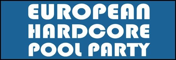 European Hardcore Pool Party Imagem 1